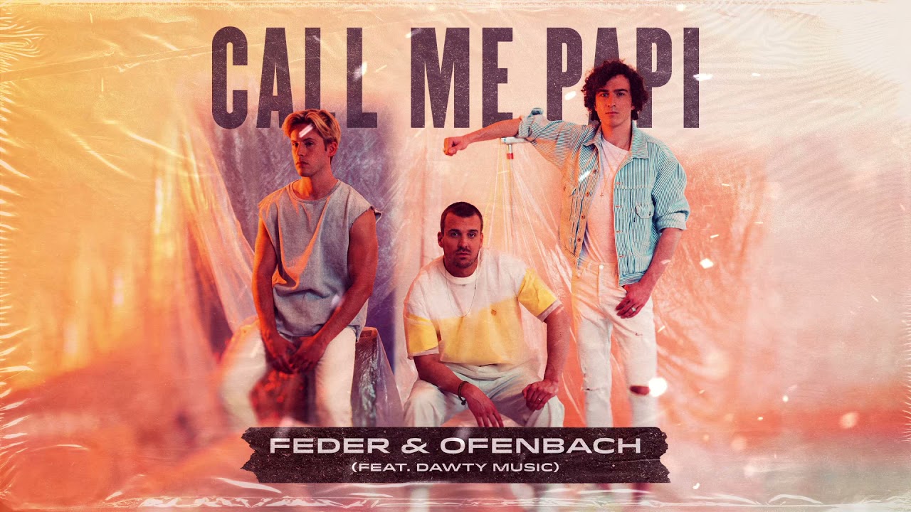 Feder & Ofenbach &ndash; Call Me Papi, feat Dawty Music (Official Audio)