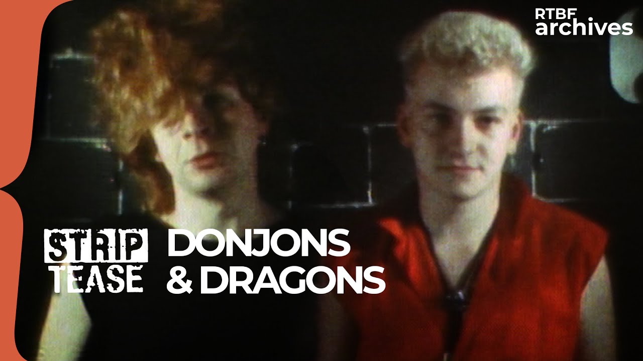 Strip-Tease : Donjons & Dragons - RTBF Archives