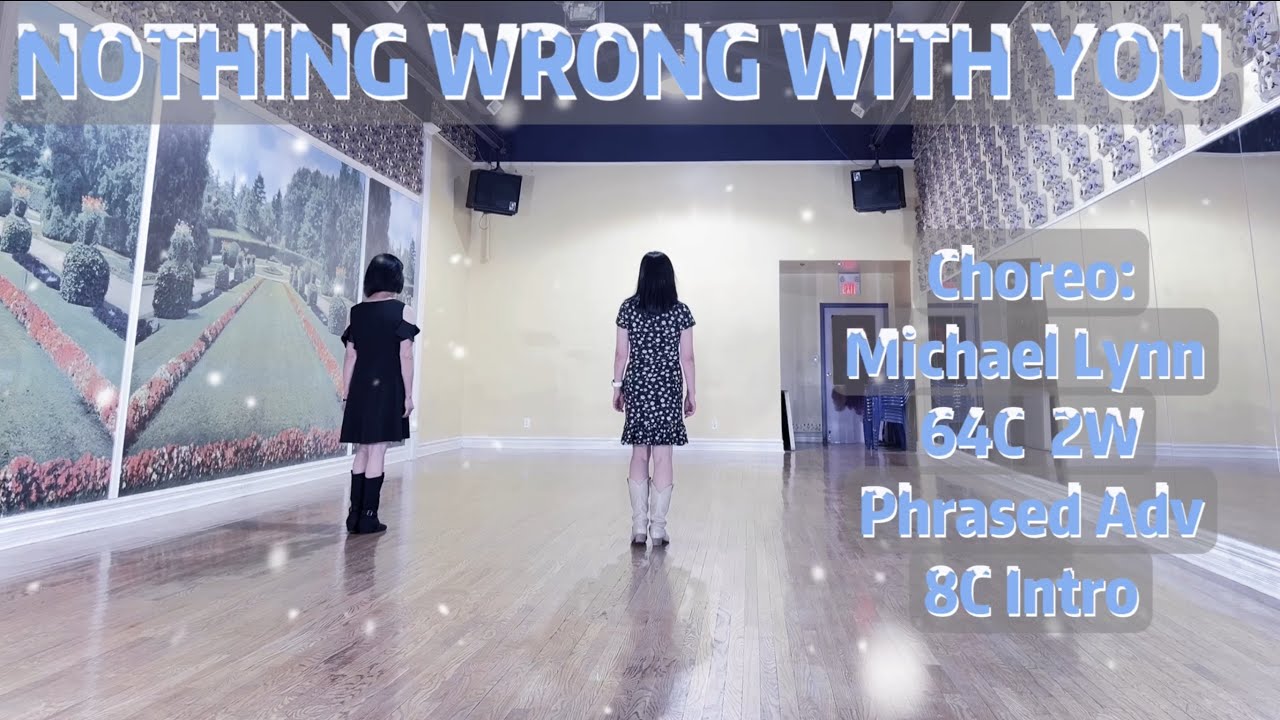 NOTHING WRONG WITH YOU Line Dance | Michael Lynn
