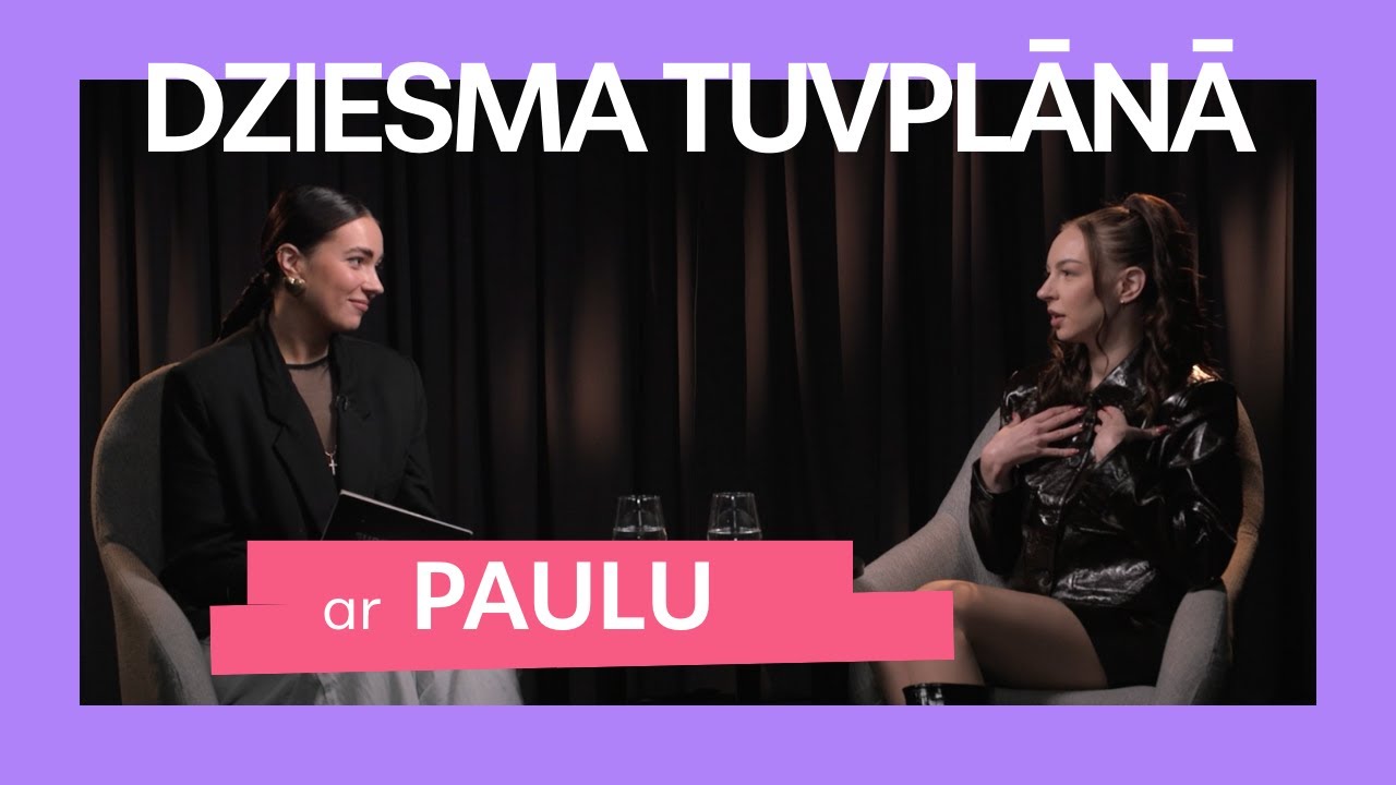"Dziesma tuvplānā" kopā ar PAULU | Himna meitenēm