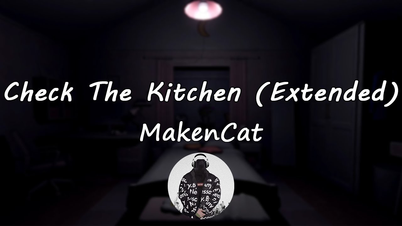 Check The Kitchen (Extended) | MiSide