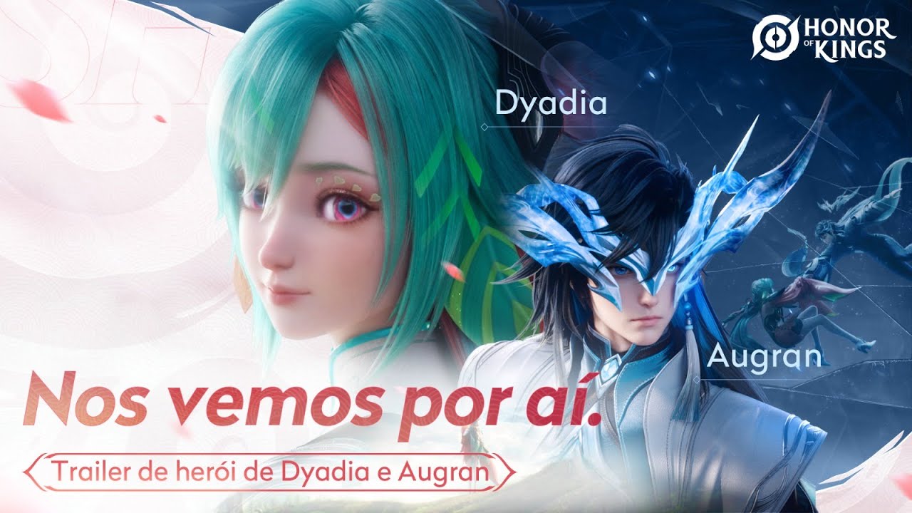Nos vemos por ai -  Dyadia & Augran | Honor of Kings Brasil