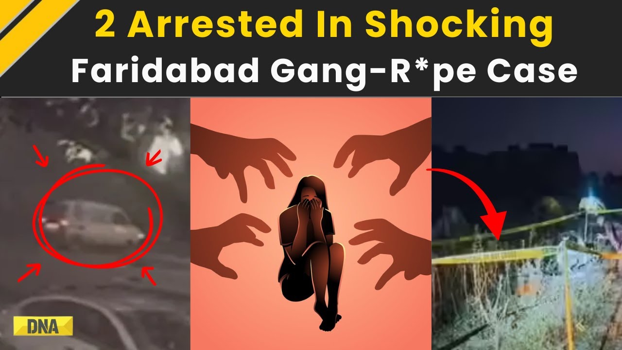 Faridabad News: Big Update In Faridabad Gang-Rape Case, Two Held | Faridabad Rape Case