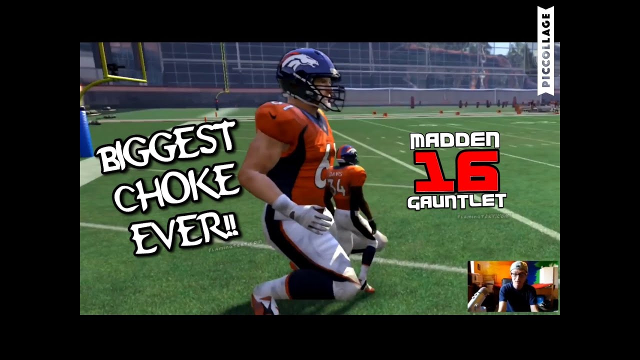 THE BIGGEST CHOKE IN MADDEN HISTORY?? Madden 16 Gauntlet