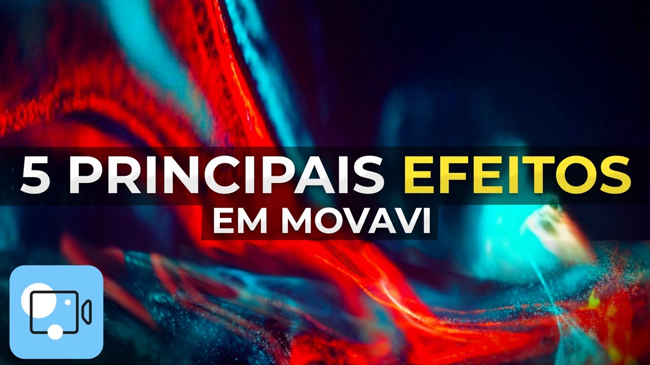 Os 5 Principais Efeitos de Edição Que Tornarão Seu Vídeo Melhor! - Como fazer vídeos no Movavi?