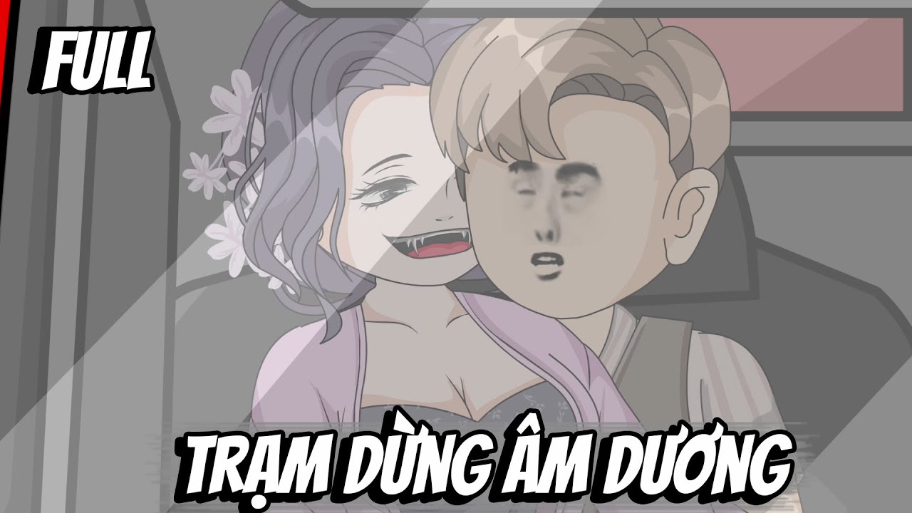 Full | Trạm Dừng Âm Dương