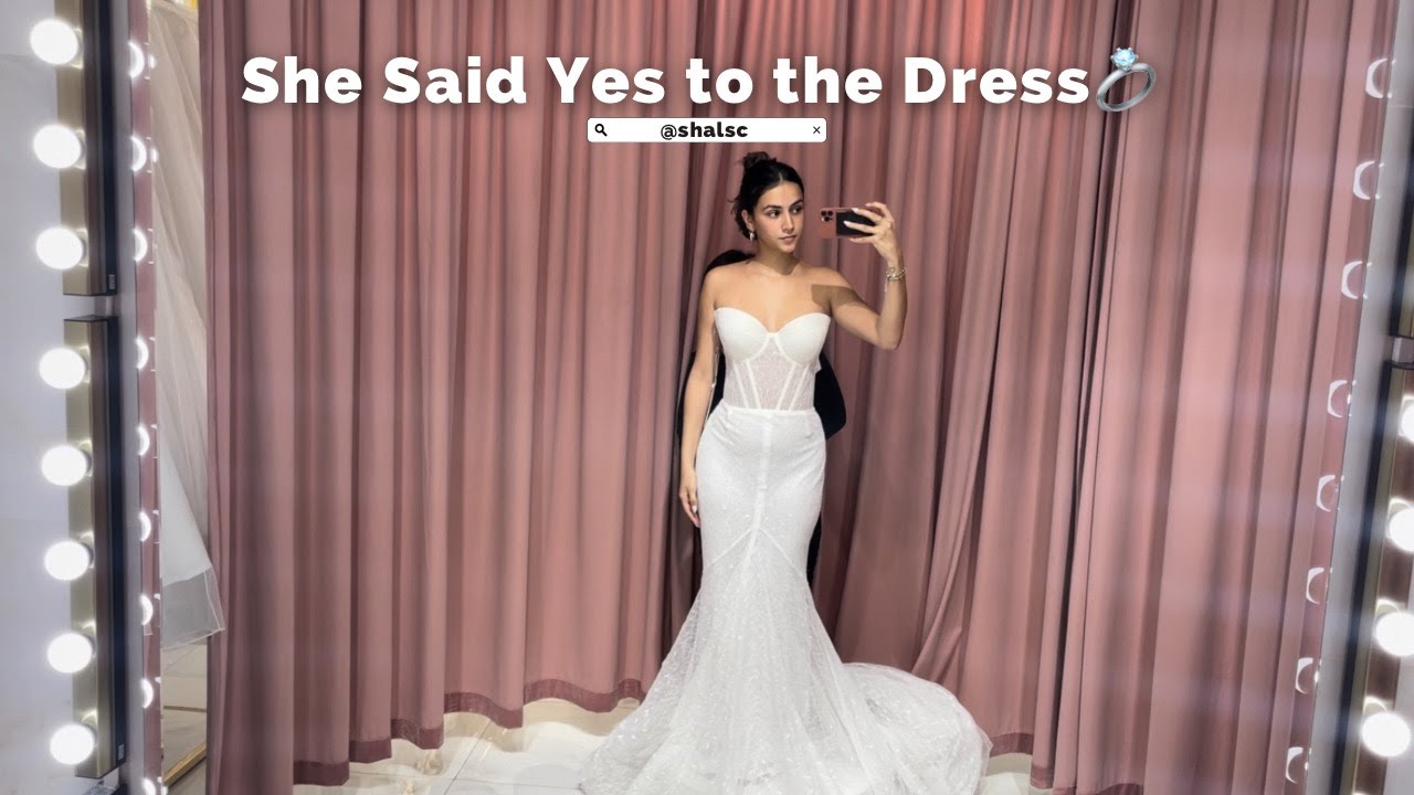 Wedding Trials 👰🏽‍♀️ She Said Yes to the Dress