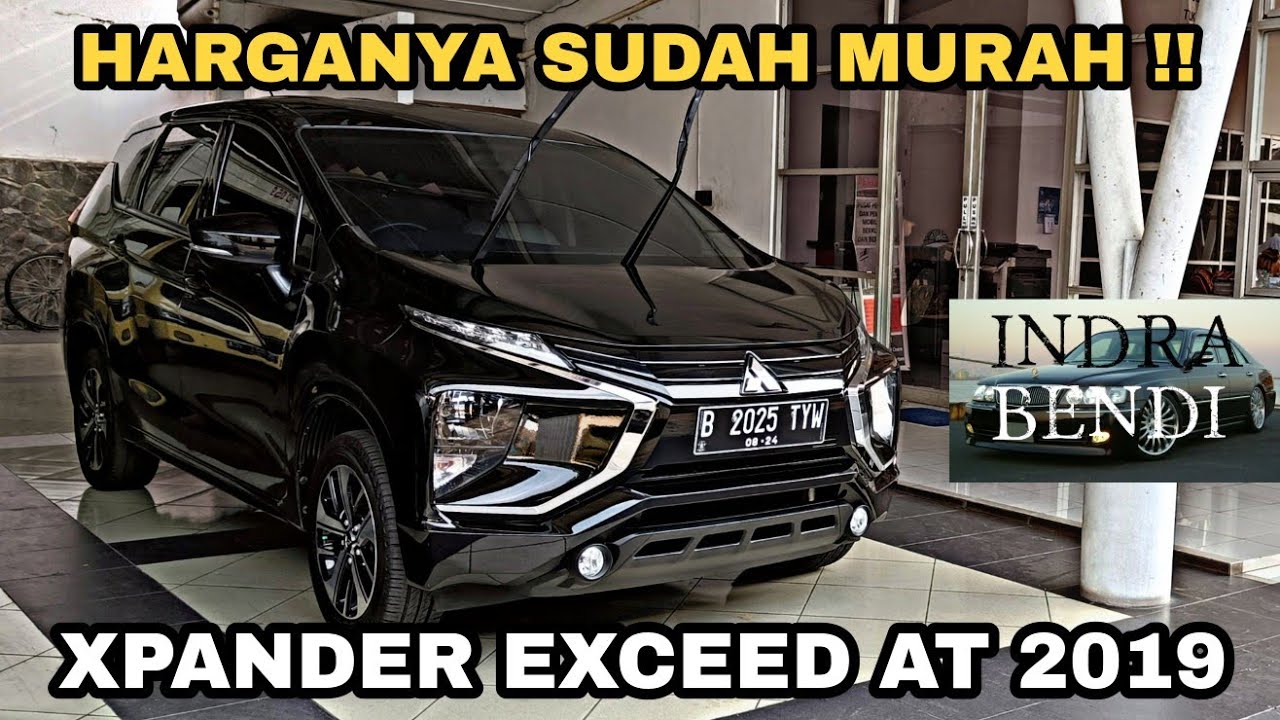 HARGANYA MENARIK !! XPANDER EXCEED MATIC 2019 , IMPIAN KELUARGA BAHAGIA