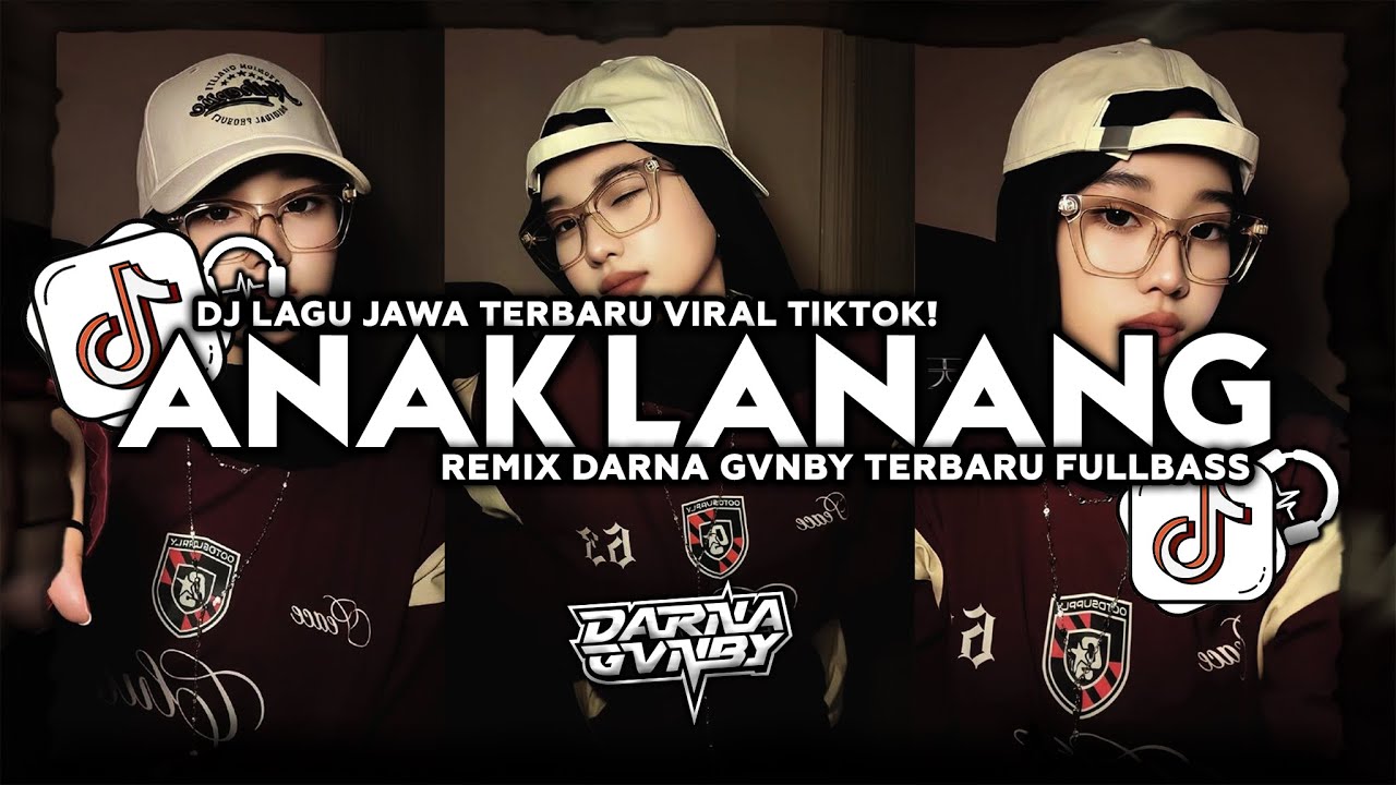 DJ ANAK LANANG REMIX DARNA GVNBY LAGU JAWA VIRAL TIKTOK 2026 TERBARU FULLBASS