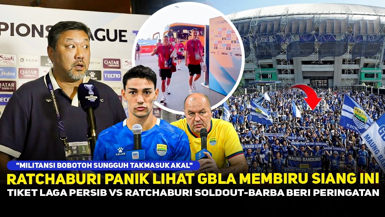 TIKET LUDES DALAM HITUNGAN MENIT❗️GBLA MEMBLUDAK JELANG LAGA ECL 2~RATCHABURI PANIK~PERSIB ONFIRE