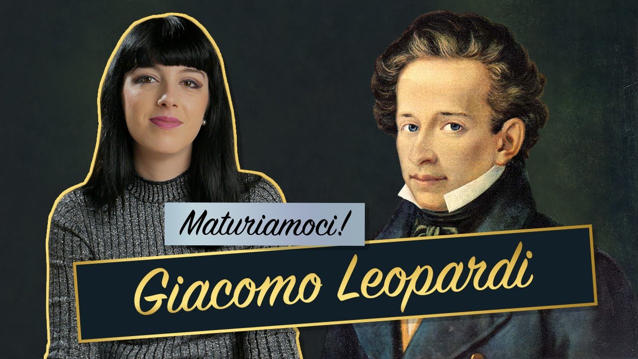 Giacomo Leopardi || Vita e pensiero — Maturità