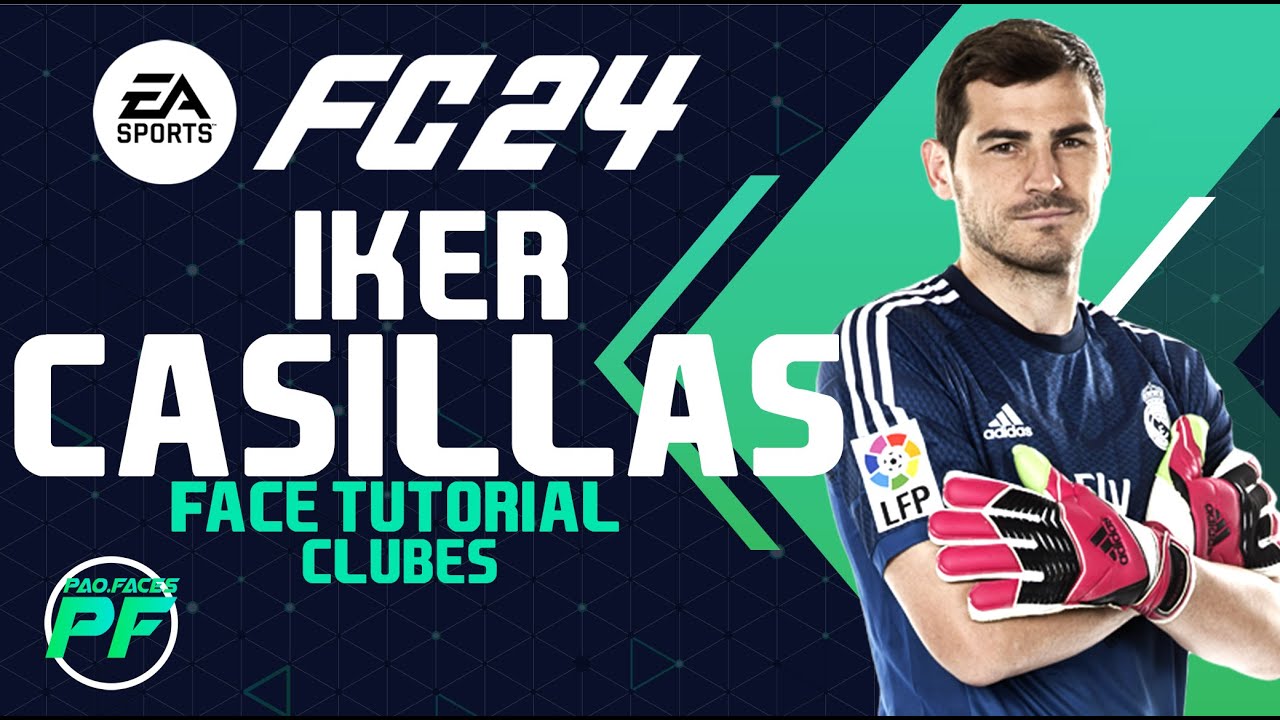 EA FC 24 IKER CASILLAS FACE Pro Clubs CLUBES PRO Face Creation - CAREER MODE - LOOKALIKE