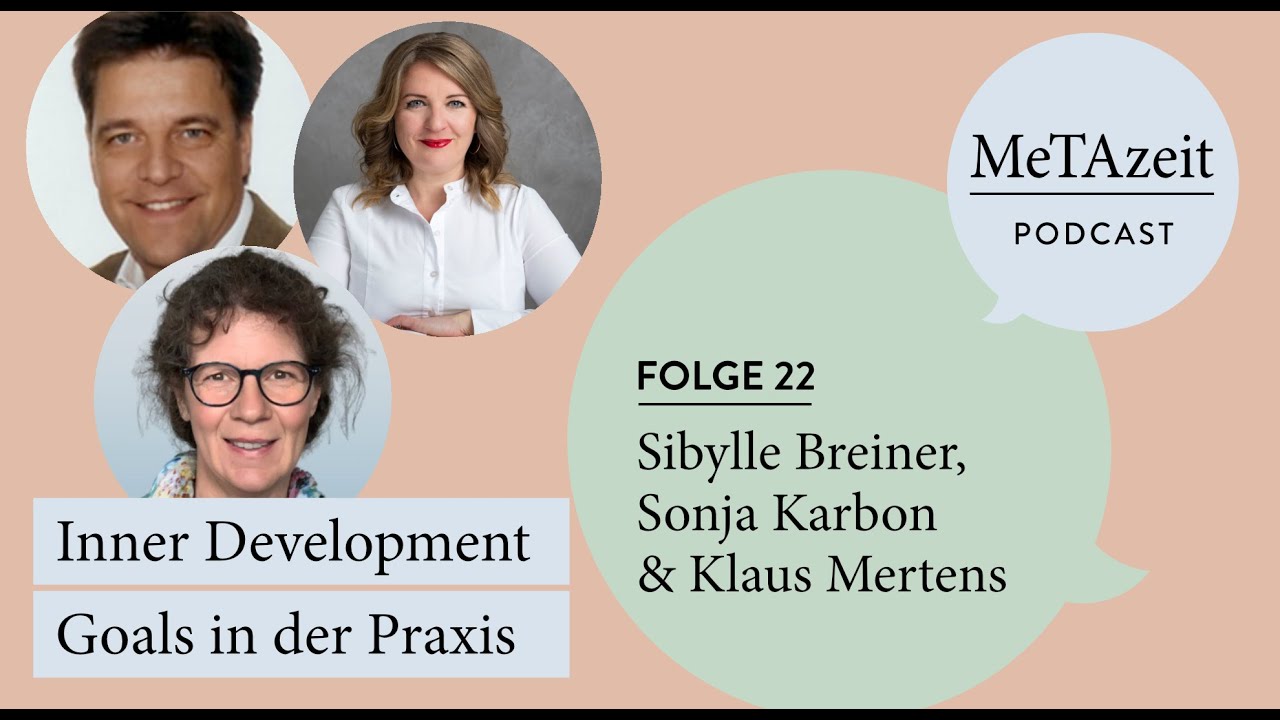 MeTAzeit Podcast - Folge 22 - Inner Development Goals in der Praxis