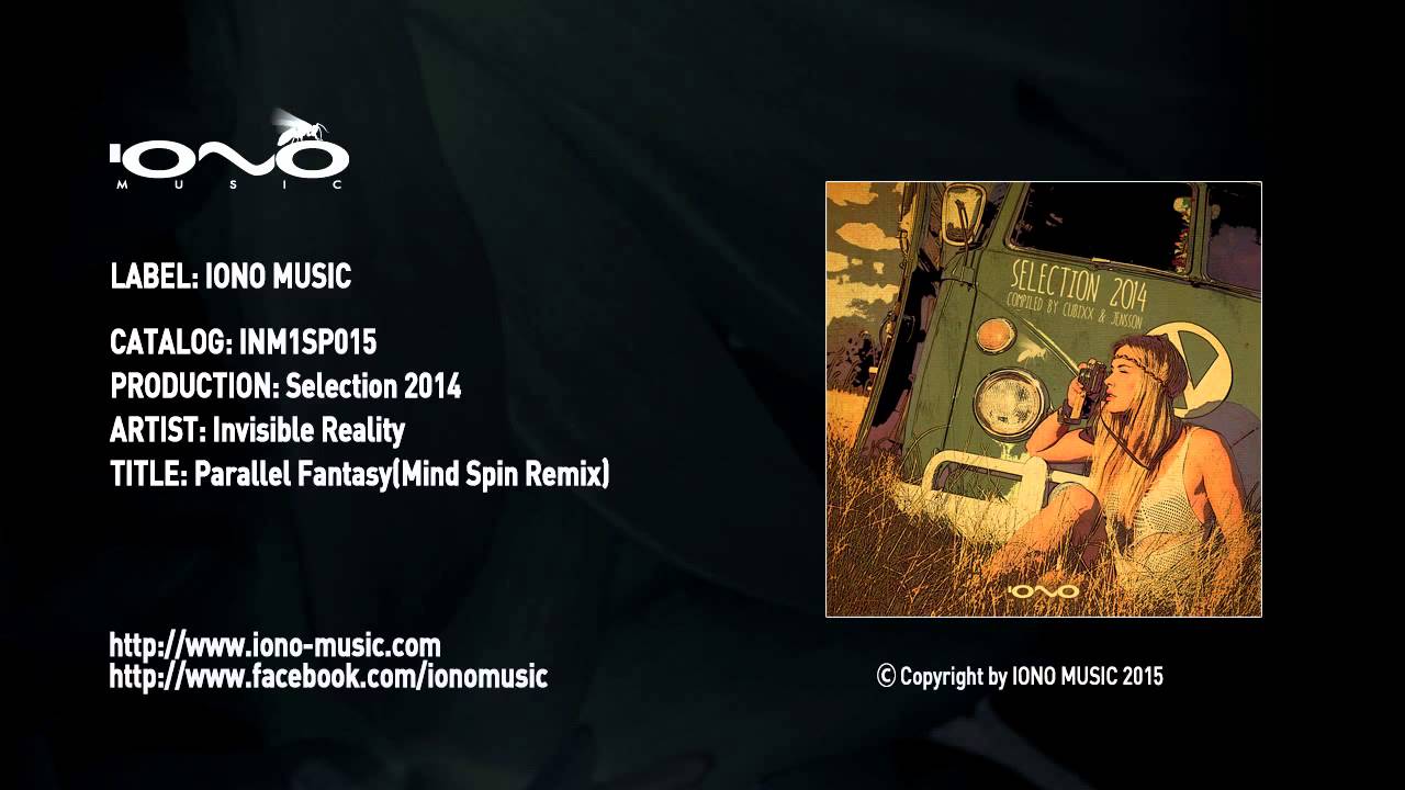 Invisible Reality - Parallel Fantasy(Mind Spin Remix)