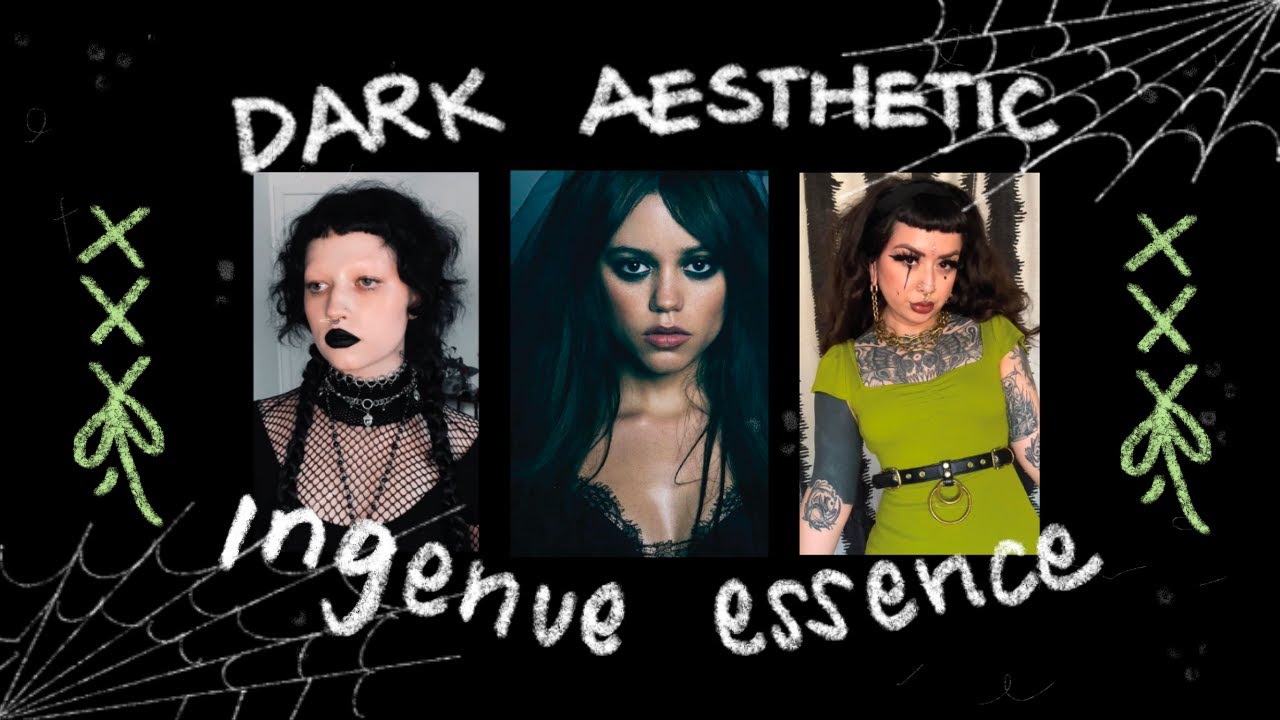 Dark Aesthetic Essences: Ingenue Essence Analysis
