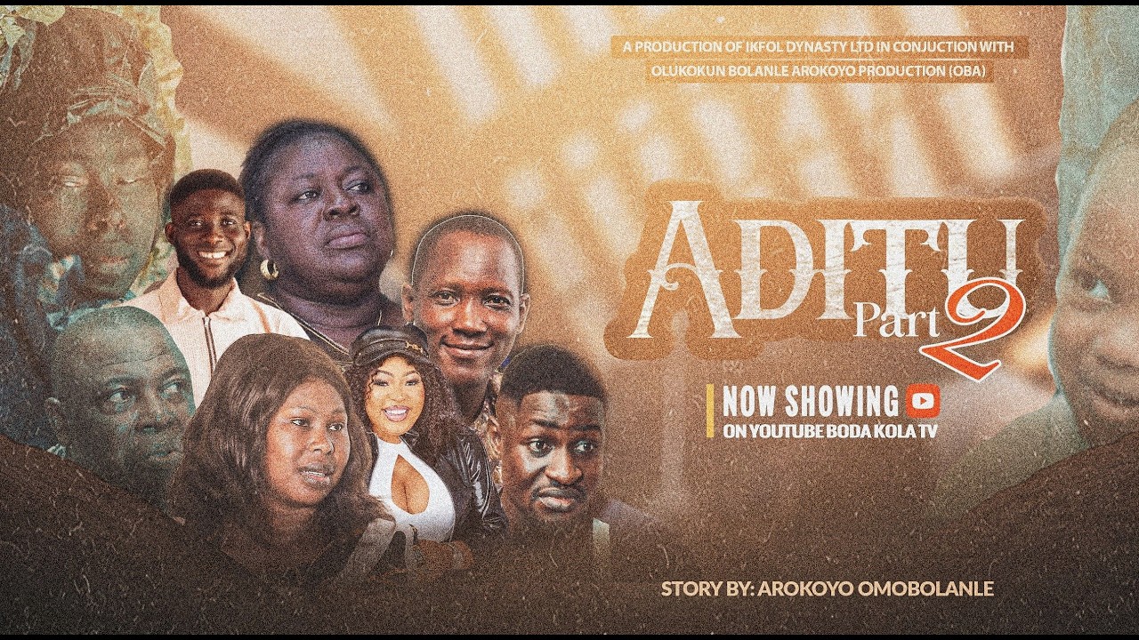 ADITU PART 2 Latest Yoruba Movie 2026 Sonola Funmilola, Olaleye Nataniel, Olukokun Bola, Folaji Kola
