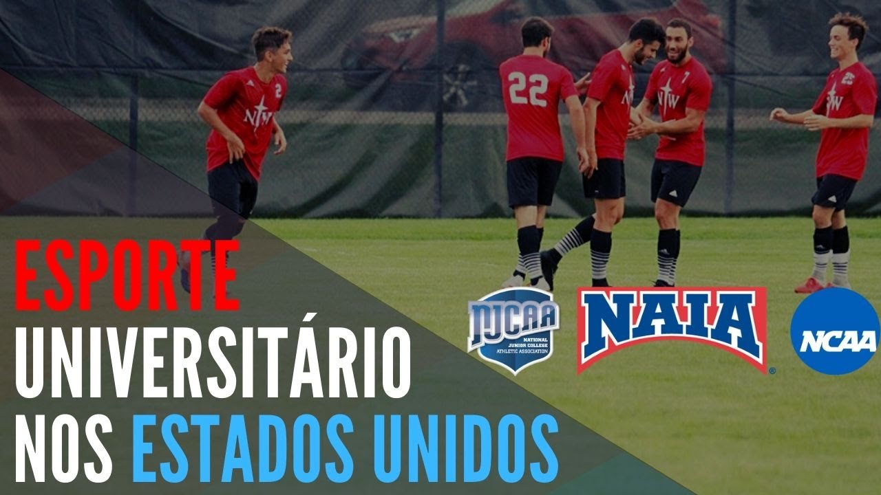 ENTENDA O FUTEBOL UNIVERSITÁRIO DOS ESTADOS UNIDOS (NCAA, NAIA, NJCAA)