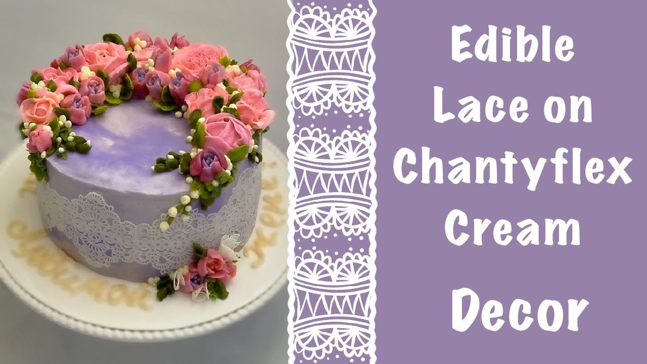EDIBLE LACE ON CHANTYFLEX CREAM