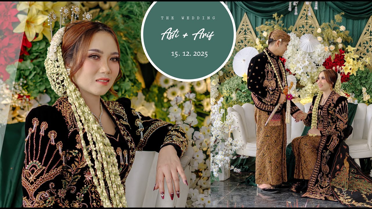 DOKUMENTASI PERNIKAHAN Sri Astuti & Arif Adityawan PART 2