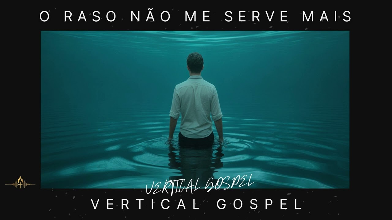 Ezequiel 47 — O Raso Não Me Serve Mais | VERTICAL GOSPEL