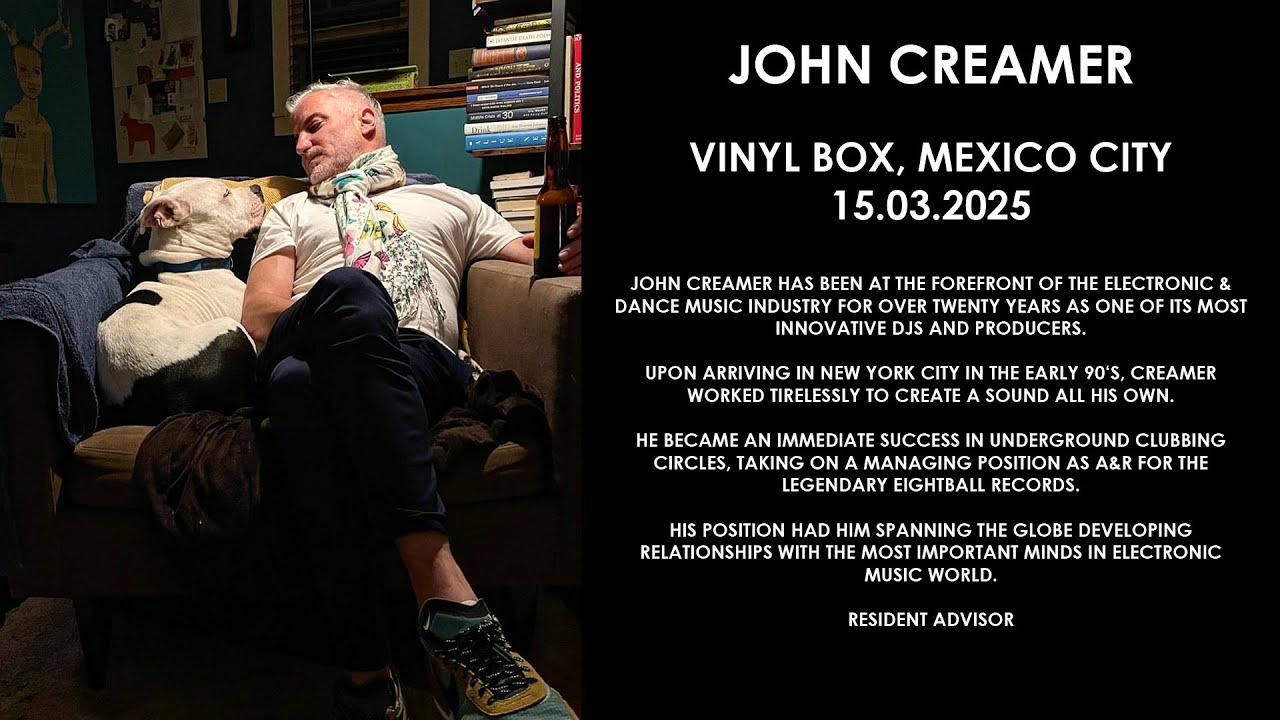 JOHN CREAMER (USA) @ Vinyl Box, Mexico City 15.03.2025