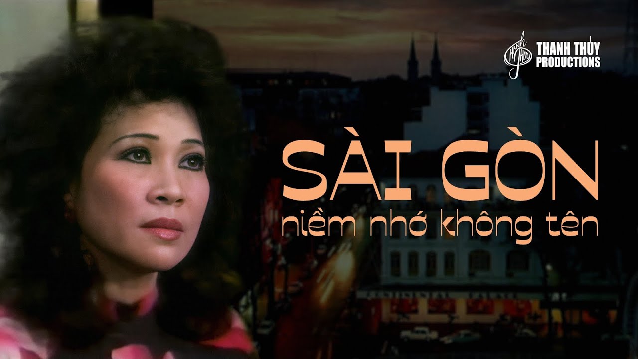 Sài Gòn Niềm Nhớ Không Tên (Tuyển Tập) | Thanh Thúy | Nhạc Buồn Tháng Tư