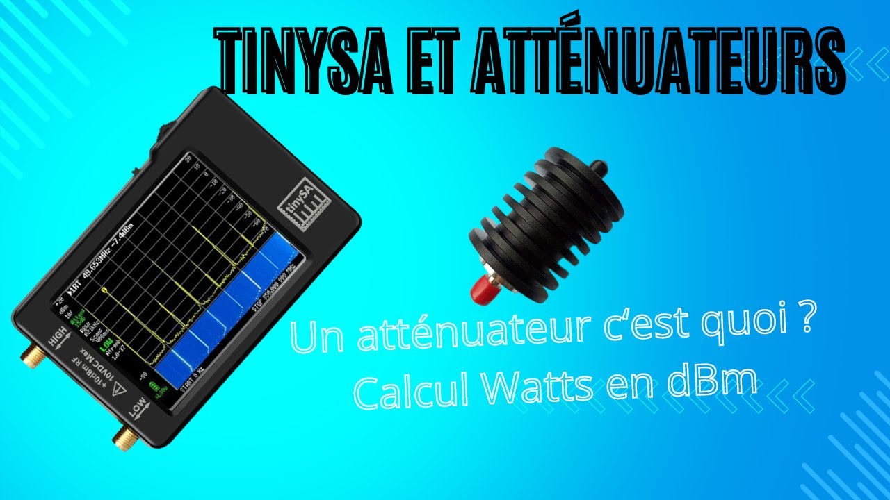 Un atténuateur c'est quoi , Calcul Watts en dBm.