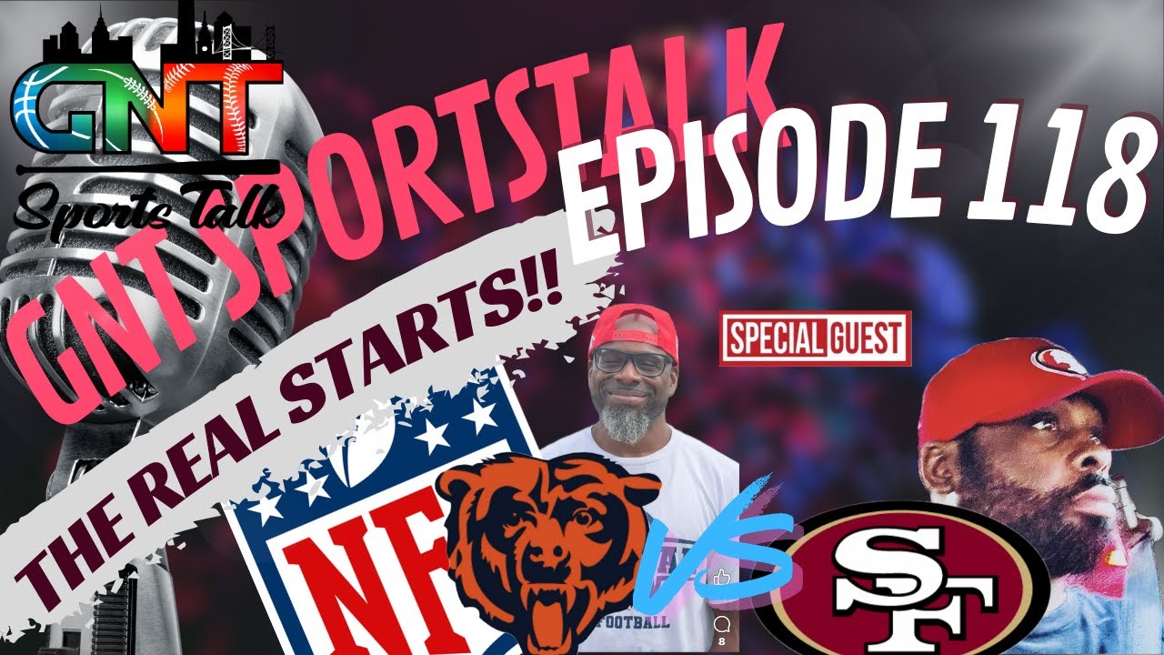 Time for the Real to Start EP 118 - GNT Sportstalk 📱