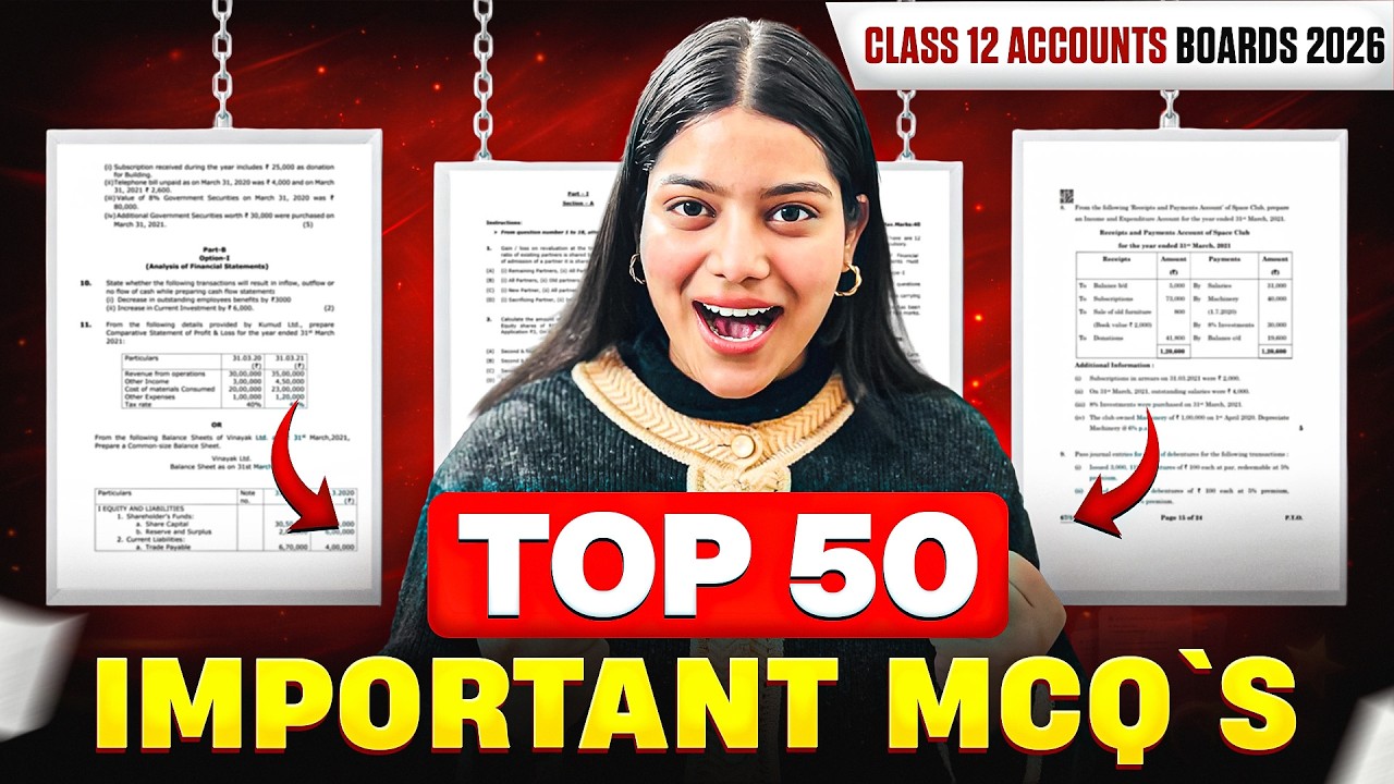 Accountancy 50 Most Important MCQ's For Boards 2026 | Class 12 Accounts Board Exam 🔥💯🤯