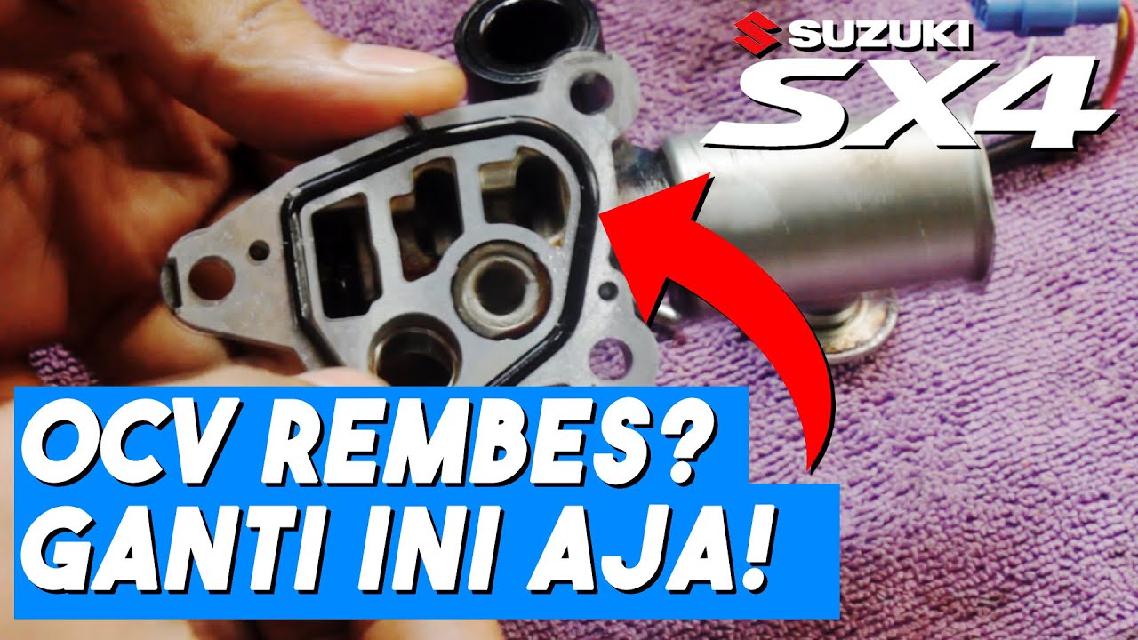 Memperbaiki Oil Control Valve (OCV) - Suzuki SX4 X-Over