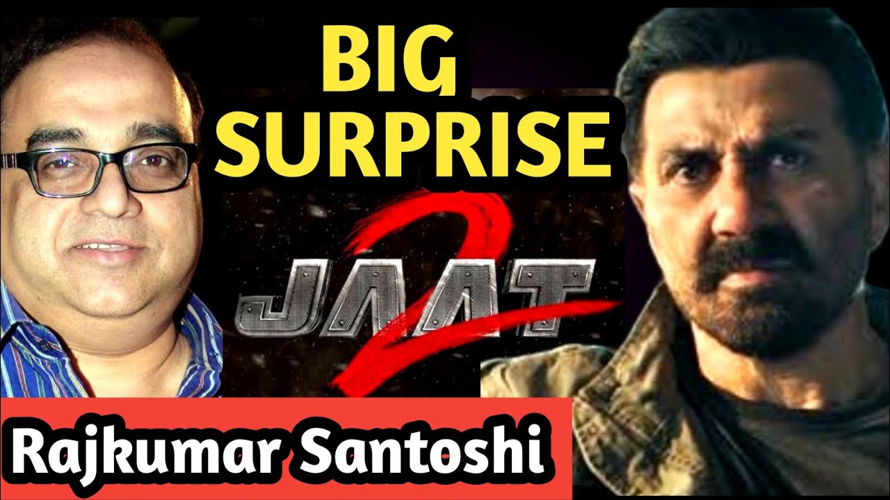 JAAT 2 SURPRISE NEWS SUNNY DEOL RAJKUMAR SANTOSHI REUNITE