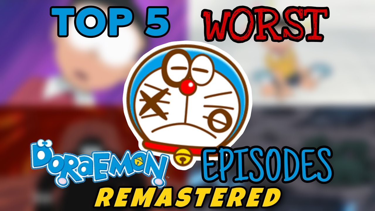 Top 5 WORST Doraemon Episodes REMASTERED