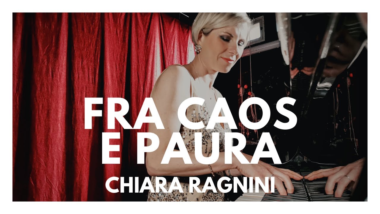 Chiara Ragnini &bull; Fra caos e paura