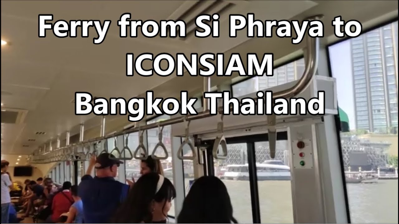 Chao Phraya River Crossing: Ferry from Si Phraya Pier to ICONSIAM Bangkok (Best Way to Arrive!)