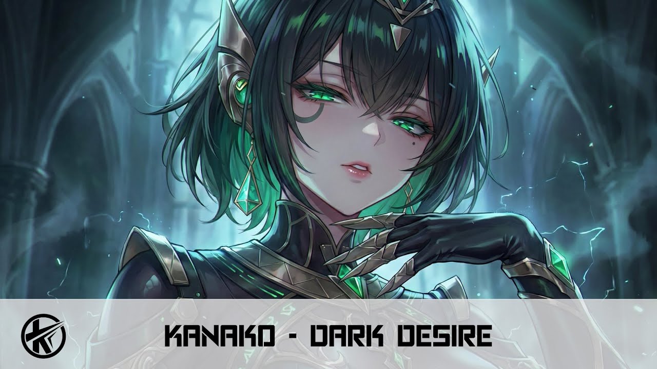 Nightcore - Dark Desire [Kanako]