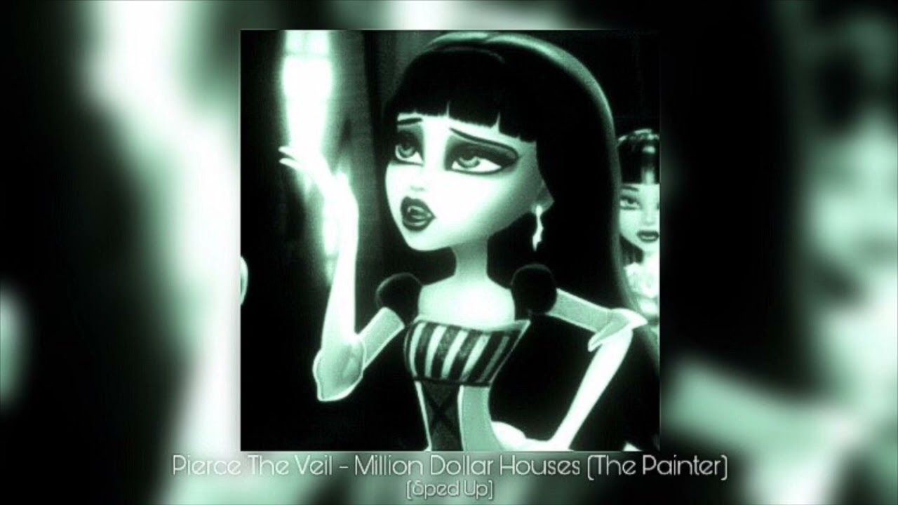 Pierce The Veil - Million Dollar Houses (The Painter) (Sped Up)