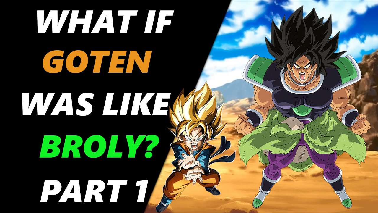 Что, если бы Готен был похож на Броли? Часть 1 | Dragon Ball Z