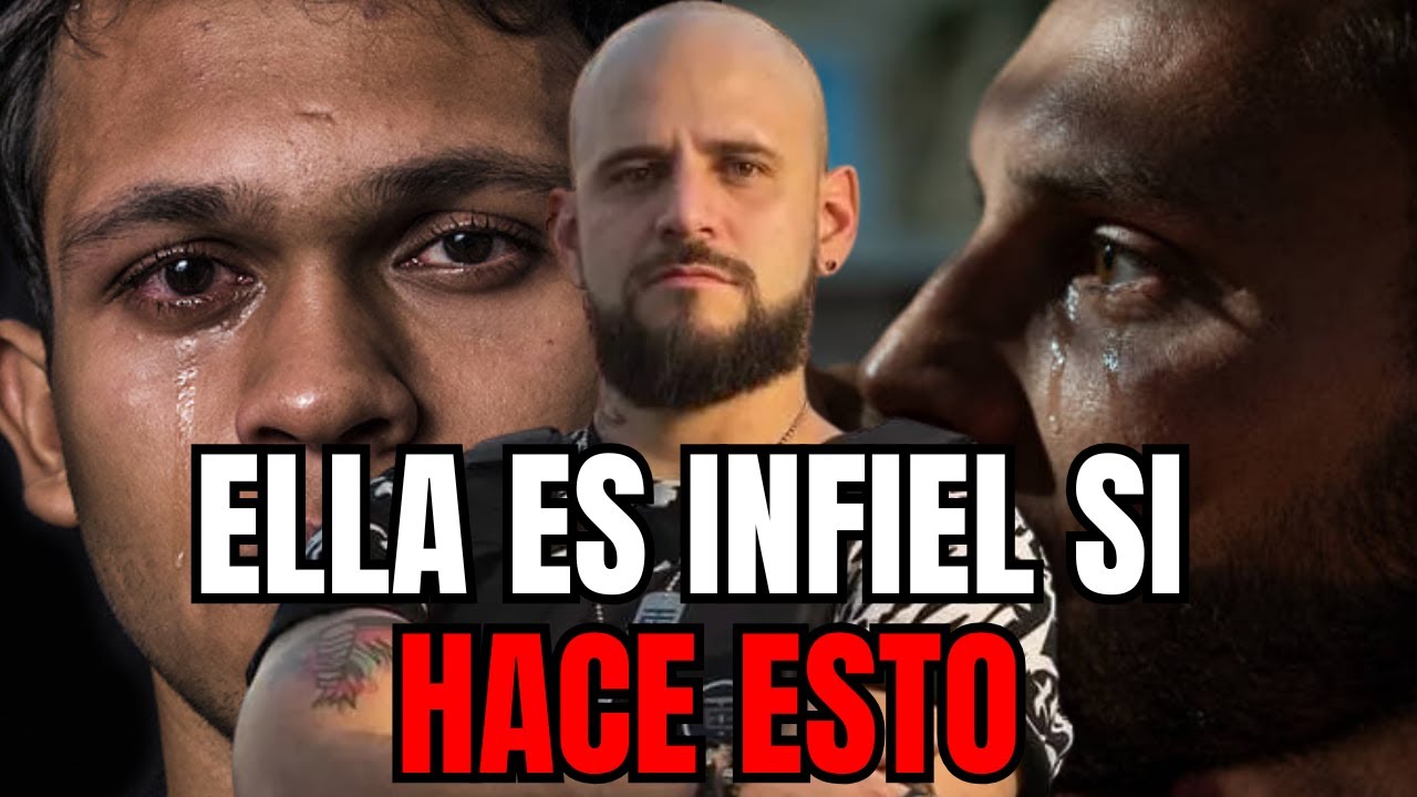 Ella Te Está Siendo Infiel Si Hace Esto.. | El Temach