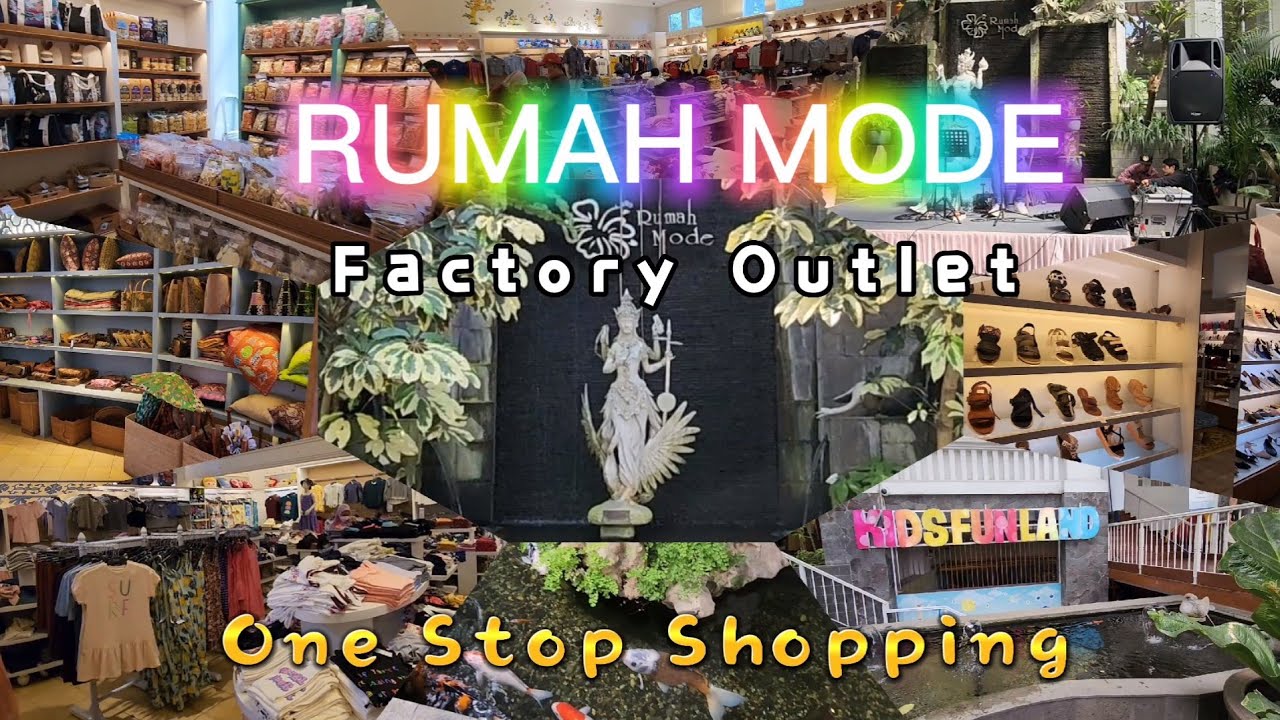 WISATA BELANJA | RUMAH MODE | Factory Outlet - One Stop Shopping