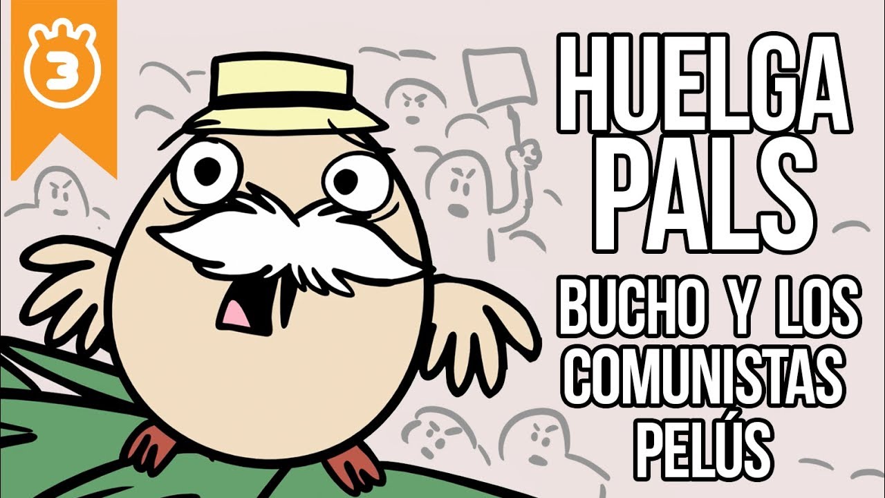 De La Nada- Huelga Pals ( Don Bucho y los huelgistas socialistas comunistas pelus )