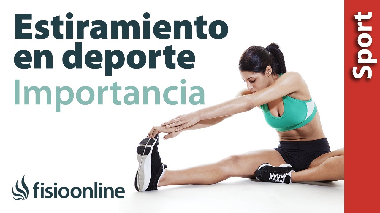 Importancia del estiramiento muscular en el deporte