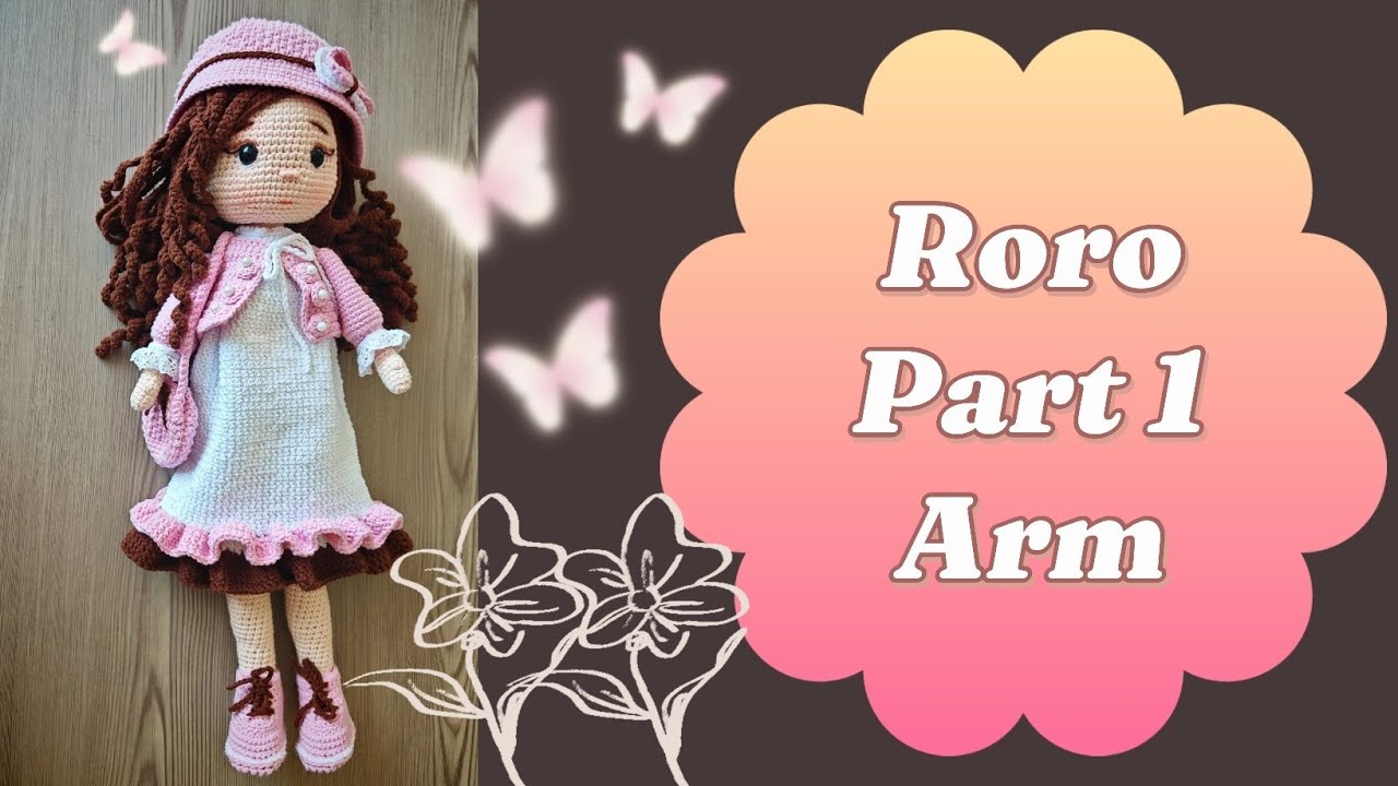#AMIGRUMI #Roro #DOLL 🌹#الجزء _الأول _من _الدميه _رورو