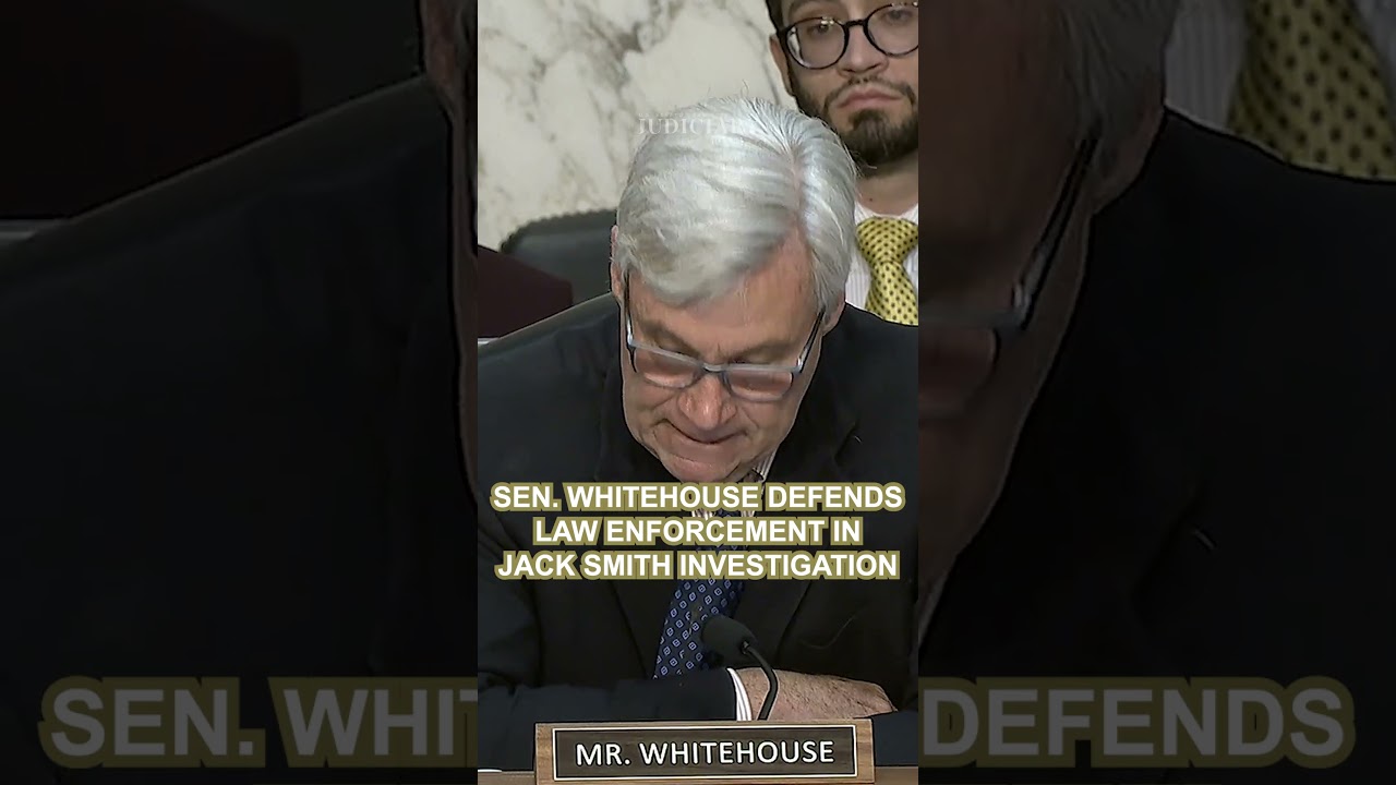 Sen. Whitehouse Defends Law Enforcement in Jack Smith Investigation