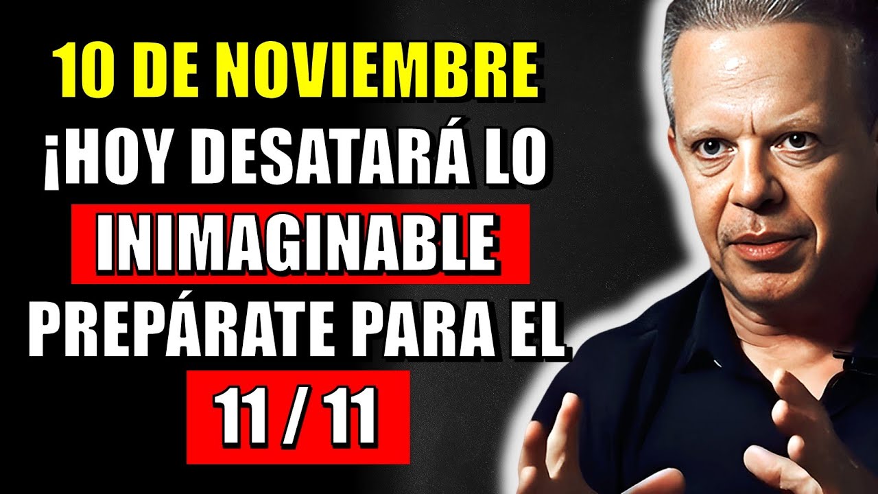 &iexcl;HOY MISMO, 10 DE NOVIEMBRE, PREP&Aacute;RATE PARA UNA TRANSFORMACI&Oacute;N PODEROSA! | Dr. Joe Dispenza