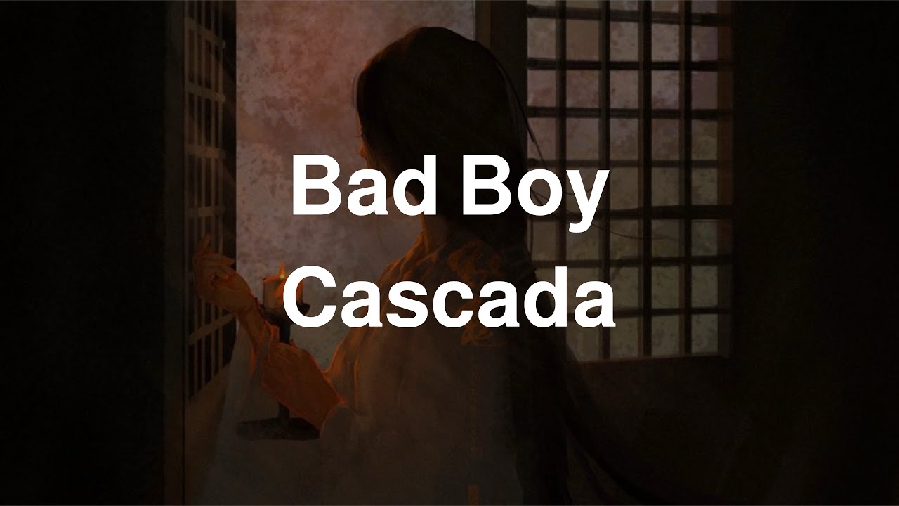 Cascada || Bad Boy || #lyrics #مترجمة #بدون_موسيقى #nomusic