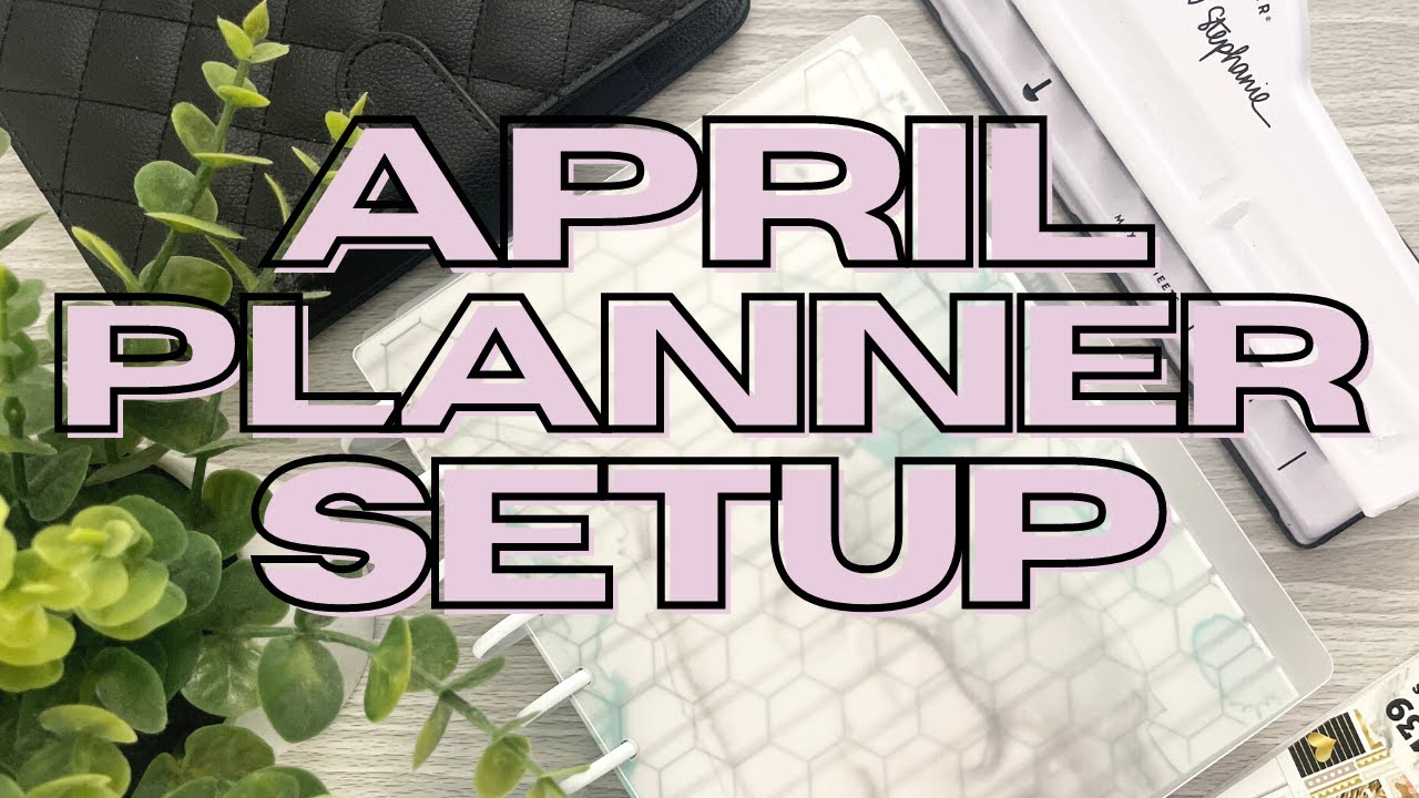 APRIL PLANNER SETUP | CLASSIC FRANKENPLANNER