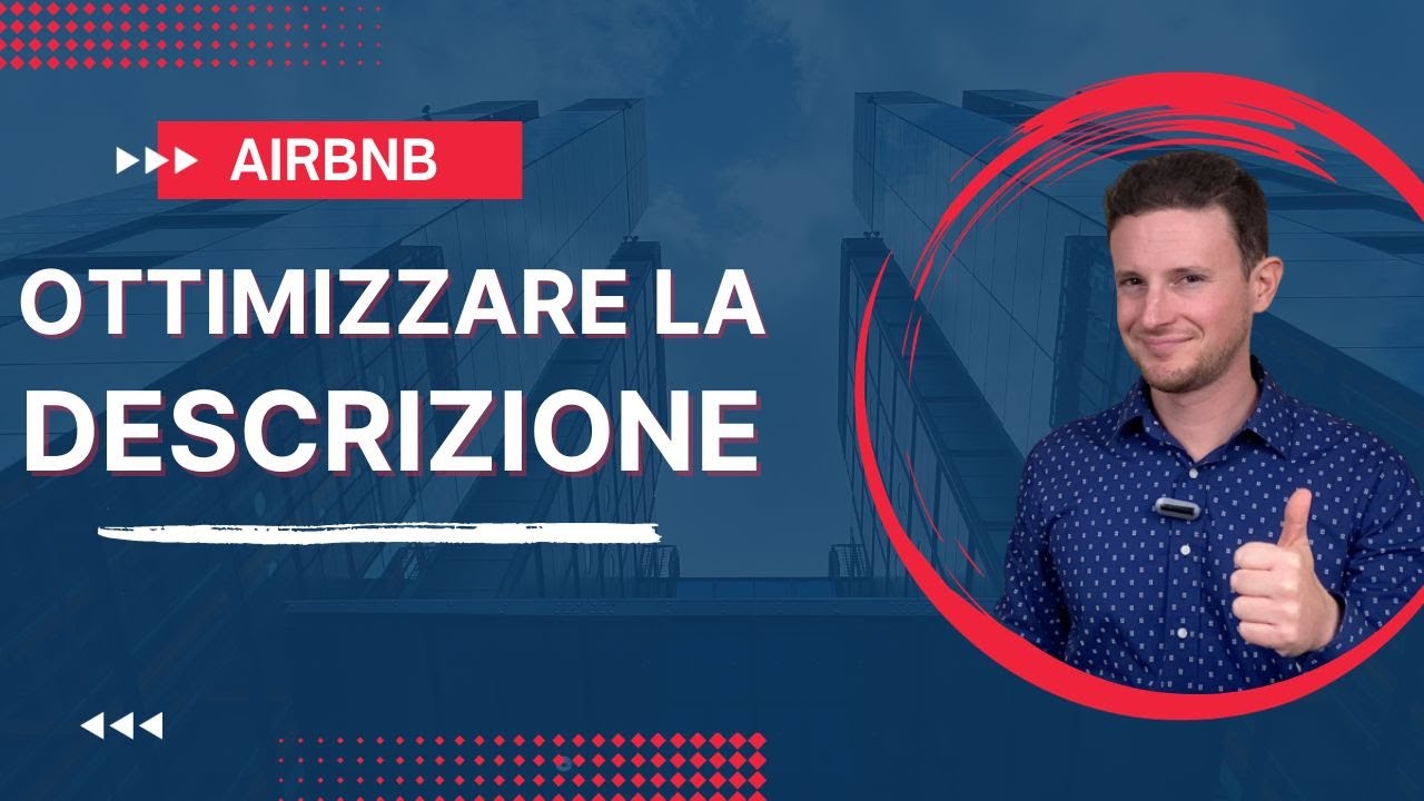 Come ottimizzare la descrizione su Airbnb