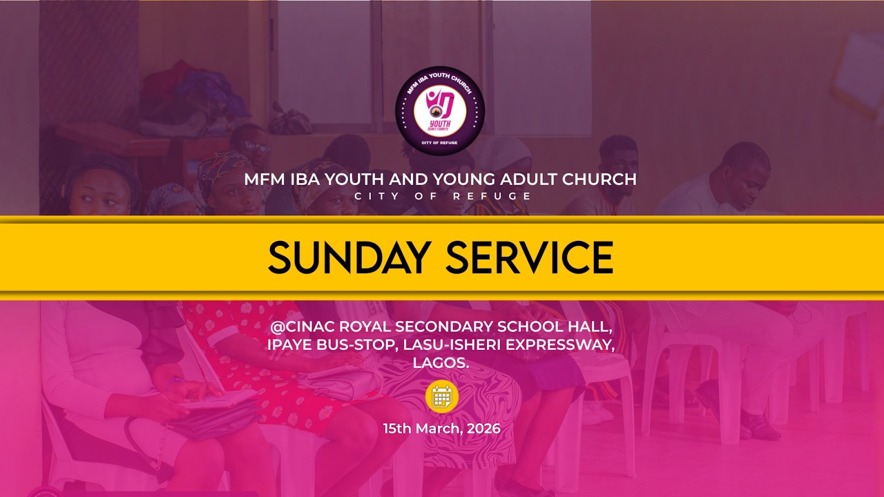 MFM IYYAC || SUNDAY SERVICE || 15TH MAR. 2026