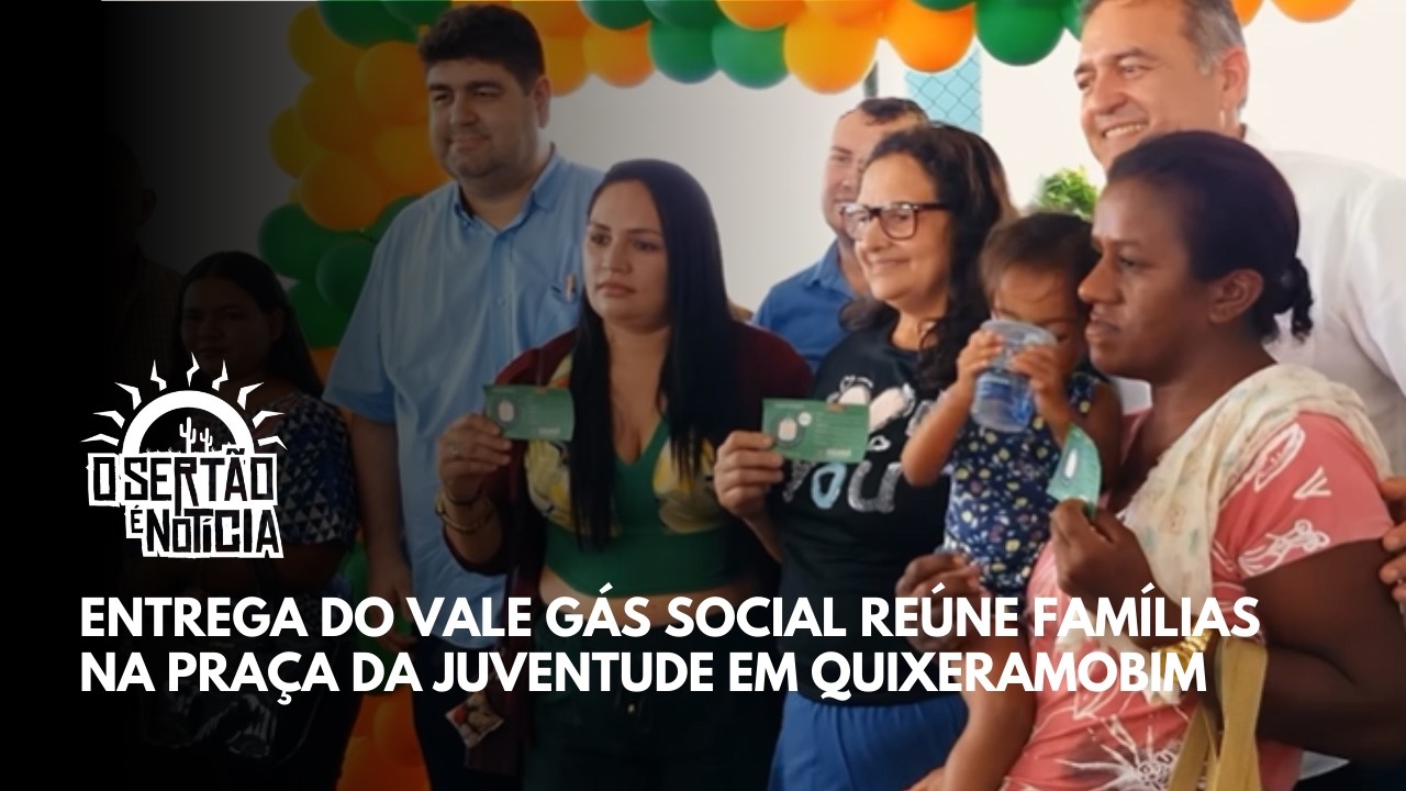 Entrega do Vale Gás Social reúne famílias na Praça da Juventude em Quixeramobim