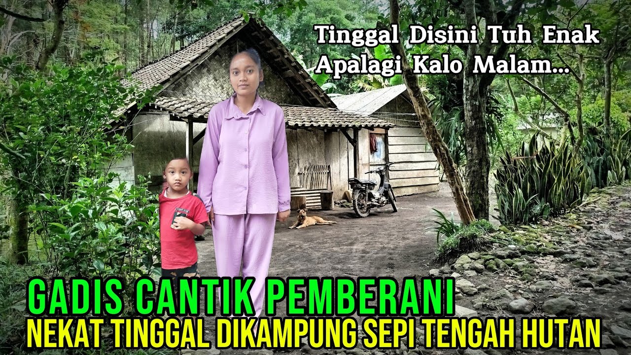 MASIH MUDA BANGET MEMILIH TINGGAL DIKAMPUNG SEPI DIHUTAN... TERNYATA INI ALASANNYA...